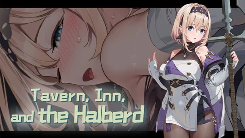 [PC][SLG/2D/亚洲]旅店，酒馆与女枪士 Tavern, Inn, and the Halberd  … [1+0.56G][百度盘]